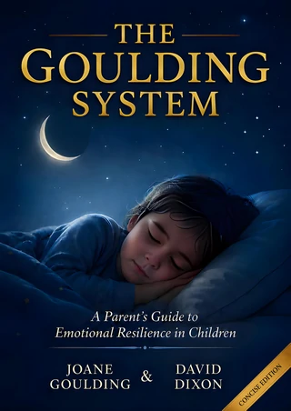 Book cover for "The Goulding System" shows a child sleeping peacefully under a crescent moon, with the subtitle "A Parent's Guide to Emotional Resilience in Children," highlighting the calming essence of the Goulding System.